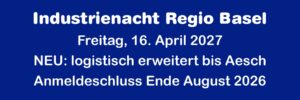Mehr über den Artikel erfahren Industrienacht Regio Basel 2027