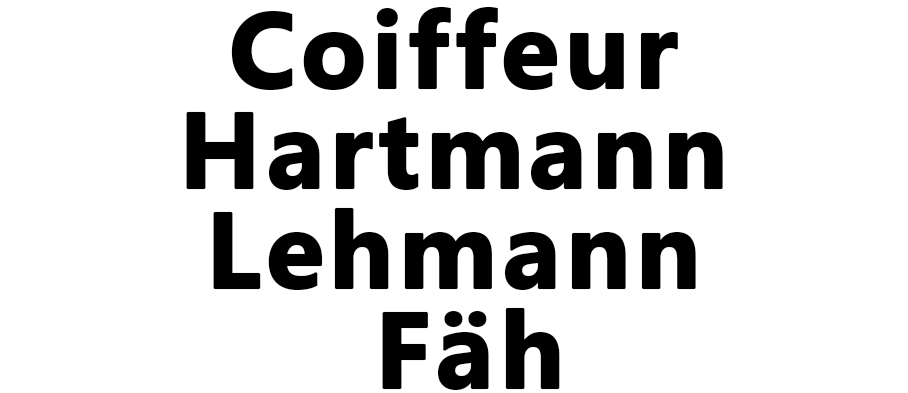 Coiffeur Hartmann, Lehmann, Fäh